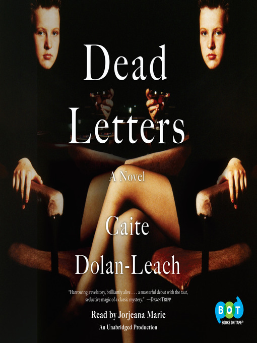 Title details for Dead Letters by Caite Dolan-Leach - Available